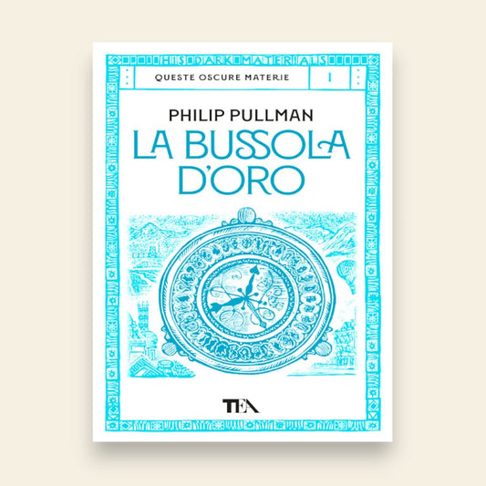 Da 13 anni - "La bussola d'Oro" di Pullman Philip