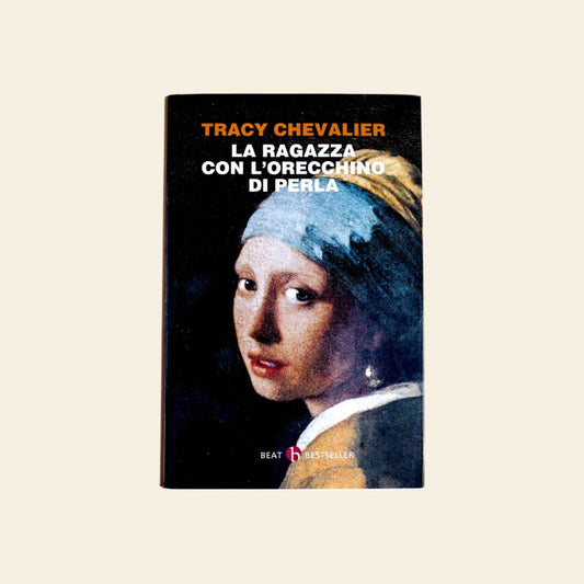 "La ragazza con l'orecchino di perla" di Chevalier Tracy